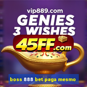 boss 888 bet paga mesmo